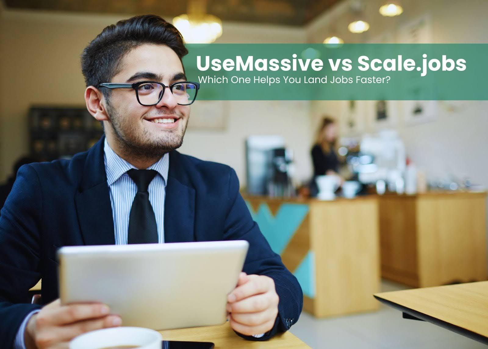 Preview for UseMassive vs Scale.jobs: Which One Helps You Land Jobs Faster?